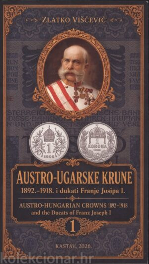 Katalog Austro-Ugarske Krune 1892.-1918.